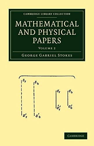 Imagen de archivo de Mathematical and Physical Papers: Volume 2 (Cambridge Library Collection - Mathematics) a la venta por AwesomeBooks