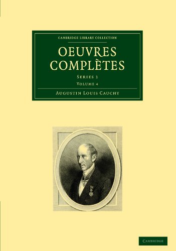 Stock image for Oeuvres Completes: Series 1: Volume 4 (Cambridge Library Collection - Mathematics) for sale by AwesomeBooks