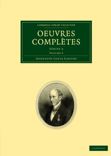 Oeuvres Completes - Cauchy, Augustin-Louis