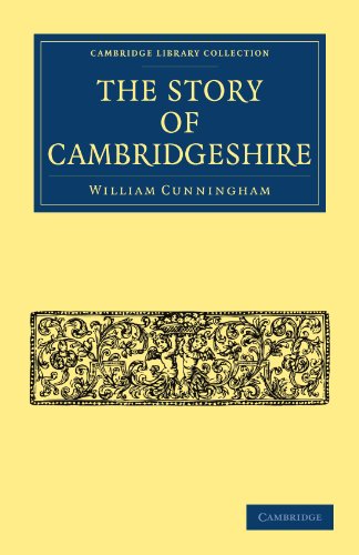 Beispielbild fr The Story of Cambridgeshire (Cambridge Library Collection - Cambridge) zum Verkauf von AwesomeBooks