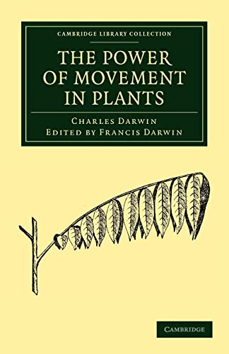 The Power of Movement in Plants (Cambridge Library Collection - Darwin, Evolution and Genetics) - Francis Darwin