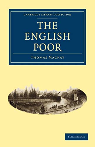 Stock image for The English Poor (Cambridge Library Collection - British and Irish History, General) for sale by AwesomeBooks