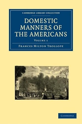 9781108003742: Domestic Manners of the Americans 2 Volume Paperback Set