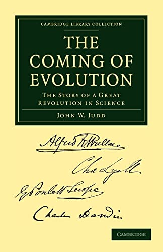 Stock image for The Coming of Evolution: The Story of a Great Revolution in Science (Cambridge Library Collection - Darwin, Evolution and Genetics) for sale by Bahamut Media