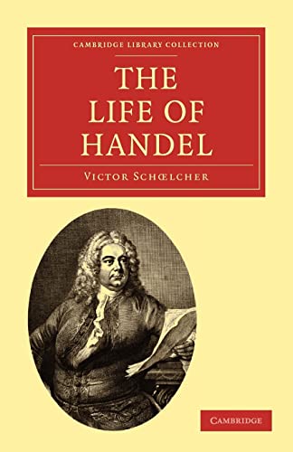 9781108004503: The Life of Handel (Cambridge Library Collection - Music)