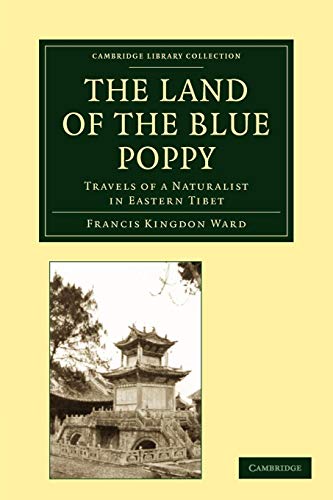 9781108004893: The Land of the Blue Poppy: Travels of a Naturalist in Eastern Tibet