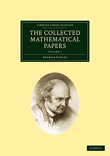 Stock image for The Collected Mathematical Papers: Volume 7 (Cambridge Library Collection - Mathematics) for sale by AwesomeBooks