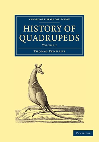 9781108005173: History Of Quadrupeds: Volume 2 (Cambridge Library Collection - Zoology)