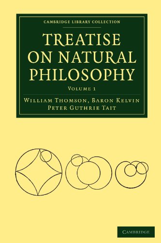 9781108005357: Treatise on Natural Philosophy: Volume 1 (Cambridge Library Collection - Mathematics)