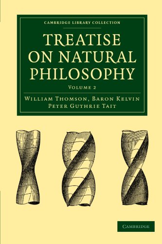 Beispielbild fr Treatise on Natural Philosophy: Volume 2 (Cambridge Library Collection - Mathematics) zum Verkauf von AwesomeBooks