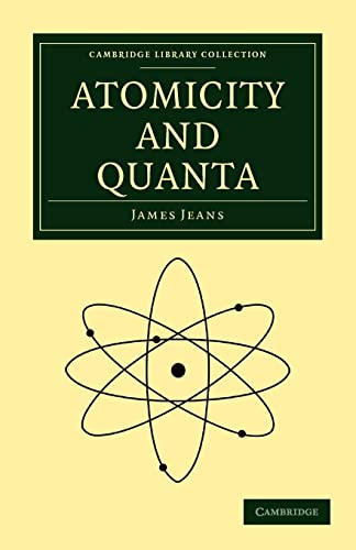 Imagen de archivo de Atomicity and Quanta (Cambridge Library Collection - Physical Sciences) a la venta por Bahamut Media