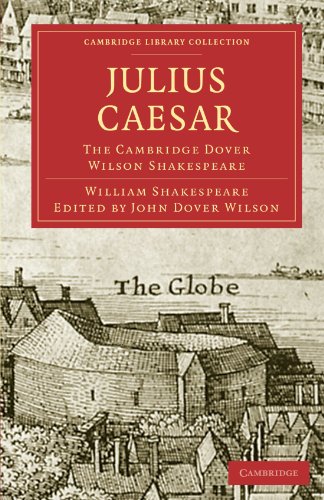 Imagen de archivo de Julius Caesar: The Cambridge Dover Wilson Shakespeare (Cambridge Library Collection - Shakespeare and Renaissance Drama) a la venta por Bahamut Media