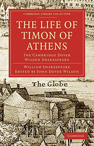 9781108006064: The Life of Timon of Athens: The Cambridge Dover Wilson Shakespeare