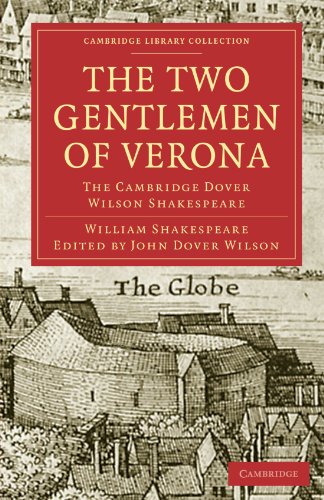 Beispielbild fr The Two Gentlemen of Verona: The Cambridge Dover Wilson Shakespeare (Cambridge Library Collection - Shakespeare and Renaissance Drama) zum Verkauf von AwesomeBooks