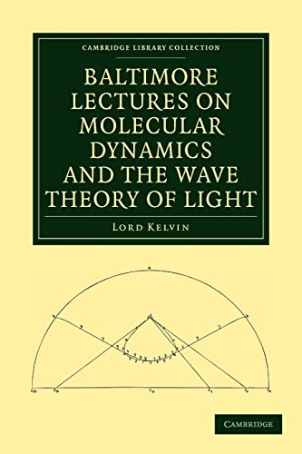 9781108007672: Baltimore Lectures on Molecular Dynamics and the Wave Theory of Light Paperback (Cambridge Library Collection - Physical Sciences)