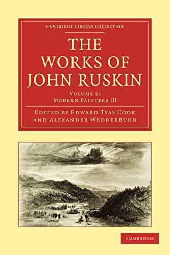 Stock image for The Works of John Ruskin (Cambridge Library Collection - Works of John Ruskin) for sale by HPB-Red