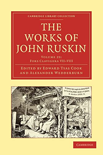 Beispielbild fr The Works of John Ruskin 39 Volume Paperback Set: The Works of John Ruskin (Cambridge Library Collection - Works of John Ruskin) (Volume 29) zum Verkauf von AwesomeBooks