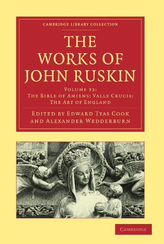 Beispielbild fr The Works of John Ruskin 39 Volume Paperback Set: The Works of John Ruskin (Cambridge Library Collection - Literary Studies) (Volume 33) (Cambridge Library Collection - Works of John Ruskin) zum Verkauf von AwesomeBooks