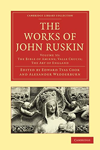 9781108008815: The Works of John Ruskin (Cambridge Library Collection - Literary Studies) (Volume 33)