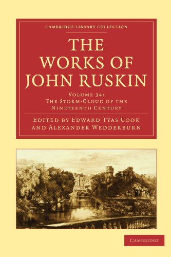 9781108008822: The Works of John Ruskin: Volume 34, The Storm-Cloud of the Nineteenth Century Paperback (Cambridge Library Collection - Works of John Ruskin)