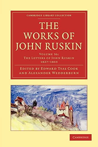 Stock image for The Works of John Ruskin 39 Volume Paperback Set: The Works of John Ruskin (Cambridge Library Collection - Literary Studies) (Volume 36) (Cambridge Library Collection - Works of John Ruskin) for sale by AwesomeBooks