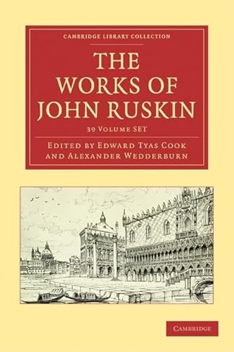 9781108008884: The Works of John Ruskin 39 Volume Paperback Set