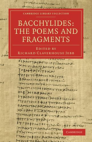 9781108008983: Bacchylides: The Poems and Fragments Paperback (Cambridge Library Collection - Classics)