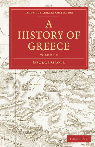 9781108009577: A History of Greece: Volume 8