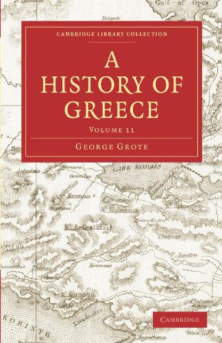 Stock image for A History of Greece: Volume 11 (Cambridge Library Collection - Classics) for sale by WorldofBooks