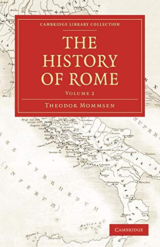 Stock image for The History of Rome (Cambridge Library Collection - Classics) for sale by HPB-Red