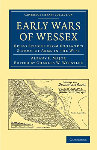 9781108010085: Early Wars of Wessex: Being Studies from England's School of Arms in the West (Cambridge Library Collection - Medieval History)