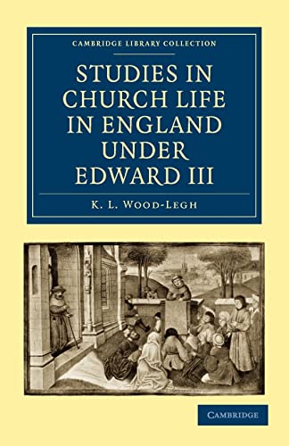 9781108010122: Studies in Church Life in England under Edward III