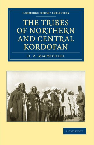 Beispielbild fr The Tribes of Northern and Central Kordofan (Cambridge Library Collection - Anthropology) zum Verkauf von Monster Bookshop