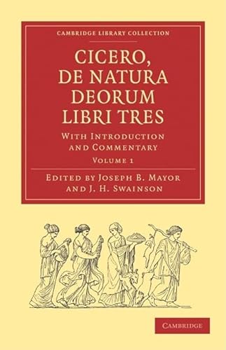 9781108011006: Cicero, De Natura Deorum Libri Tres 3 Volume Paperback Set 3 Paperback books: With Introduction and Commentary (Cambridge Library Collection - Classics)