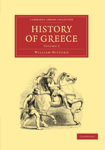 The History of Greece (Cambridge Library Collection - Classics) (9781108011051) by Mitford, William