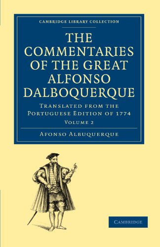 Stock image for The Commentaries of the Great Afonso Dalboquerque, Second Viceroy of India 4 Volume Paperback Set: The Commentaries of the Great Afonso Dalboquerque: . Library Collection - Hakluyt First Series) for sale by AwesomeBooks