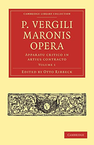 Beispielbild fr P. Vergili Maronis Opera: Volume 1 (Cambridge Library Collection - Classics) zum Verkauf von AwesomeBooks