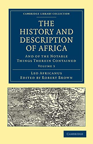 Imagen de archivo de The History and Description of Africa: And of the Notable Things Therein Contained: Vol 3 a la venta por Revaluation Books