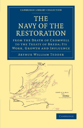 Imagen de archivo de The Navy of the Restoration from the Death of Cromwell to the Treaty of Breda: Its Work; Growth and Influence a la venta por Ria Christie Collections