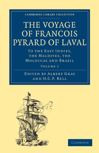 9781108013482: The Voyage of Franois Pyrard of Laval to the East Indies, the Maldives, the Moluccas and Brazil 3 Volume Paperback Set