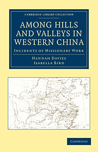 Stock image for Among Hills and Valleys in Western China: Incidents of Missionary Work for sale by Revaluation Books