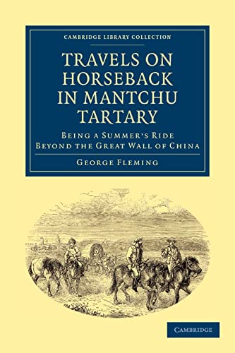 Beispielbild fr Travels on Horseback in Mantchu Tartary zum Verkauf von Ria Christie Collections