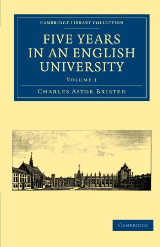 Stock image for Five Years in an English University: Volume 1 (Cambridge Library Collection - Cambridge) for sale by Bestsellersuk