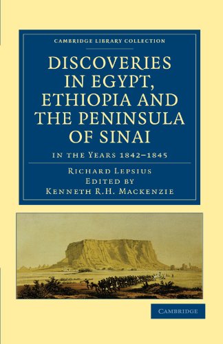 Imagen de archivo de Discoveries in Egypt, Ethiopia and the Peninsula of Sinai, in the Years 1842-1845, During the Mission Sent Out by His Majesty Frederick William IV of Prussia a la venta por Revaluation Books