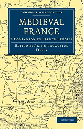 Stock image for Medieval France: A Companion to French Studies (Cambridge Library Collection - Medieval History) for sale by Lucky's Textbooks