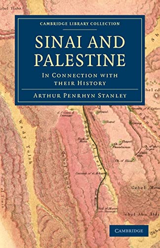 9781108017541: Sinai and Palestine Paperback: In Connection with their History (Cambridge Library Collection - Archaeology)