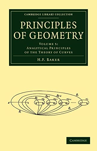 Principles of Geometry (Cambridge Library Collection - Mathematics) - Baker, H. F.