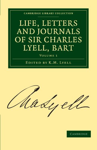 Stock image for Life, Letters and Journals of Sir Charles Lyell, Bart (Cambridge Library Collection - Earth Science) for sale by GF Books, Inc.