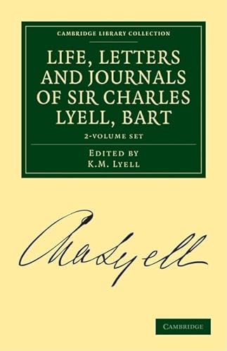 Stock image for Life, Letters and Journals of Sir Charles Lyell, Bart 2 Volume Set (Cambridge Library Collection - Earth Science) for sale by Lucky's Textbooks