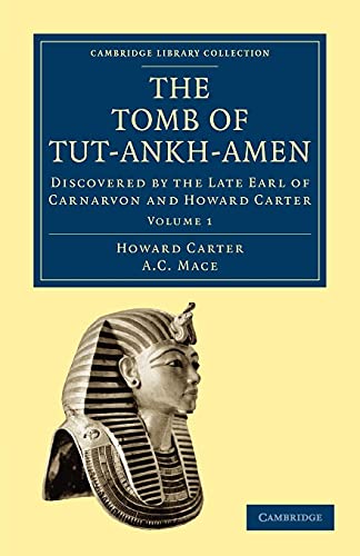 9781108018142: The Tomb of Tut-Ankh-Amen: Discovered By The Late Earl Of Carnarvon And Howard Carter